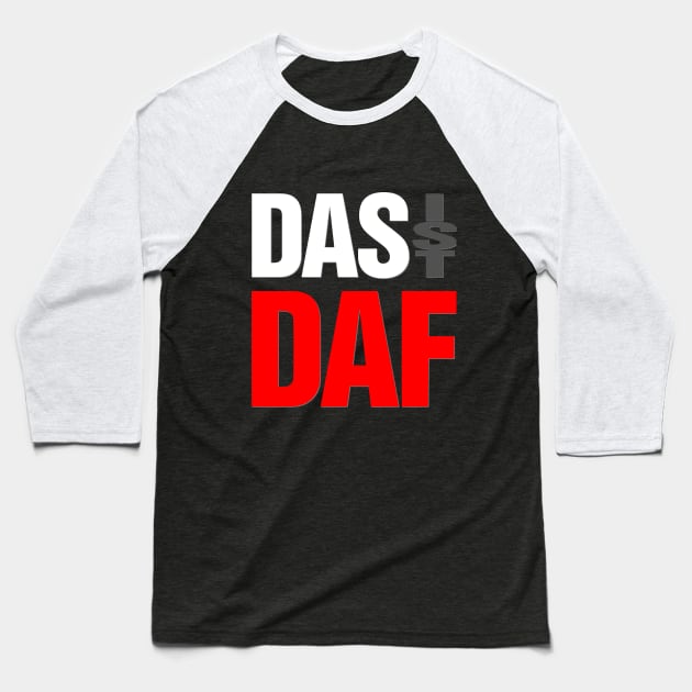 Das Ist Daf Baseball T-Shirt by OriginalDarkPoetry